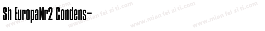 Sh EuropaNr2 Condens字体转换